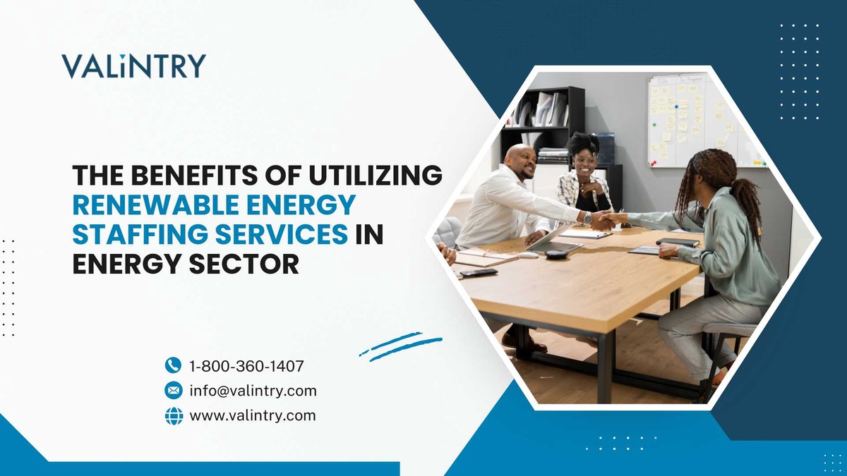 The Benefits of Utilizing Renewable Energy Staffing Services in the Energy Sector