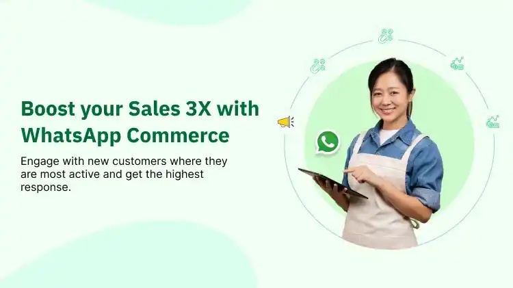 Scale Your Sales 3X with the Power of WhatsApp Commerce