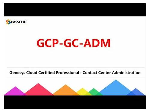 GCP-GC-ADM證照信息，GCP-GC-ADM證照信息 & GCP-GC-ADM證照指南
