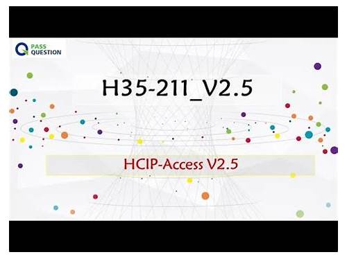 Pass Guaranteed 2023 Authoritative Huawei H35-211_V2.5-ENU: Reliable HCIP-Access V2.5 Exam Cost