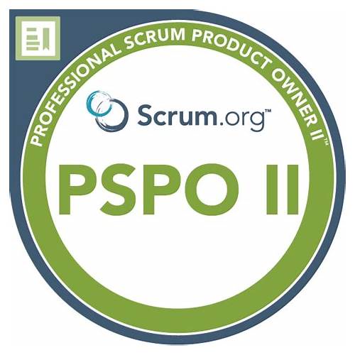 2022 PSPO-II受験記、PSPO-II的中関連問題 & Professional Scrum Product Owner II認定資格
