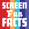 Screen Fun Facts