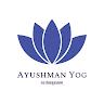 ayushman yog