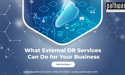 What External DR Services Can Do for Your Business