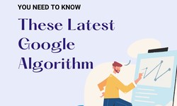 STAYING AHEAD OF THE GAME: NAVIGATING THE LATEST GOOGLE ALGORITHM UPDATES