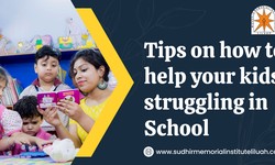 Tips On How To Help Your Kids Struggling In School