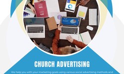 The Power of Social Media in Church Advertising: Tips and Best Practices