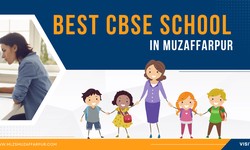 The Best CBSE School in Muzaffarpur, Bihar
