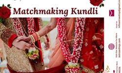 Understanding Matchmaking Kundli: Importance and Significance