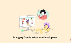 Emerging Trends in Remote Development: Adapting to the Future of Distributed Workforces