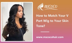 How to Match Your V Part Wig to Your Skin Tone?