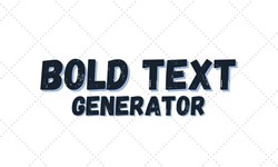 Stand Out with Style: Create Bold Text with our Bold Text Generator