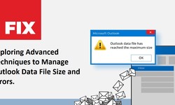 Exploring Advanced Techniques to Manage Outlook Data File Size and Errors.