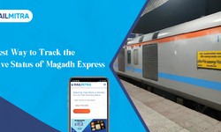 Best Way to Track the Live Status of Magadh Express
