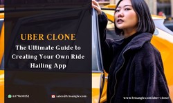 The Ultimate Guide to Creating Your Own Ride-Hailing App