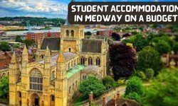 Budget-Friendly Student Accommodation in Medway: Save Money Without Compromising Comfort