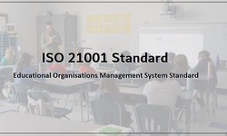 Why Does an Education Organization Need an ISO 21001 Certification?