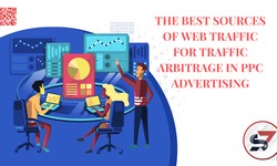 The Best Sources Of Web Traffic For Traffic Arbitrage In Ppc Advertising