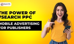 The Power of 7Search PPC in Mobile Advertising for Publishers