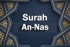 Exploring the Depths of Surah Nas: Insights into Spiritual Safeguarding