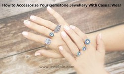 How to Accessorize Your Gemstone Jewellery With Casual Wear