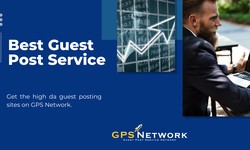 Best Guest Post Service: Unlocking High DA Guest Posting Sites for Maximum Exposure