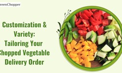 Customization and Variety: Tailoring Your Chopped Vegetable Delivery Orders.