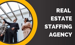 Should You Hire a Real Estate Staffing Agency?