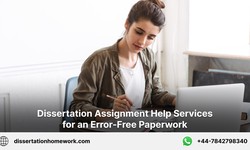 Dissertation Assignment Help Services for an Error-Free Paperwork