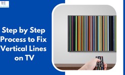 Step by Step Process to Fix Vertical Lines on TV
