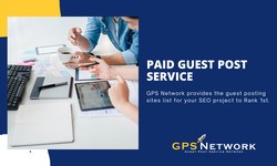 Paid Guest Post Service: Unlocking Results at a Fraction of the Cost