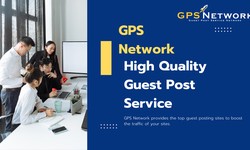 High-Quality Guest Post Service Will Help You Grow Your Business