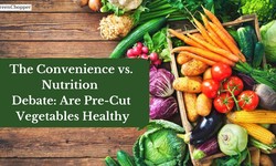 The Convenience vs. Nutrition Debate: Are Pre-Cut Vegetables Healthy