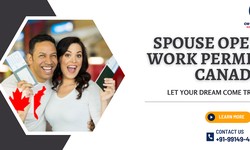 Spouse Open Work Permit Canada: Secure Your Future Together