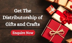 How to Get a Gifts and Craft Distributorship: A Step-by-Step Guide.