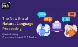 The New Era of Natural Language Processing: Revolutionizing Communication with NLP Services