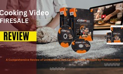A Comprehensive Review of Unrestricted PLR Cooking Video Firesale by Firelaunchers
