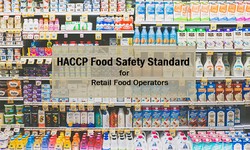 How Does HACCP Standard Applied to Retail Food Operators?