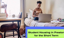 Short-term Housing Options for Students in Preston