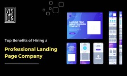 Top Benefits of Hiring a Professional Landing Page Company