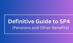 Definitive Guide to SP4 – Pensions and other Benefits