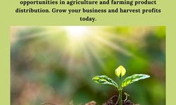 Where Can I Find Farming Products Distributorship Opportunity?