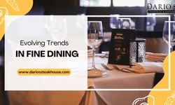 Evolving Trends In Fine Dining