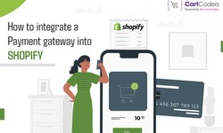How to Integrate a Payment Gateway into Shopify?