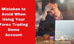 Mistakes to Avoid When Using Your Forex Trading Demo Account
