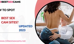 How to Spot the Best Sex Cam Sites? | Updated 2023