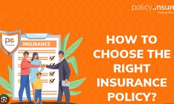 Navigating the Complexities: How to Choose the Right Insurance Coverage for You