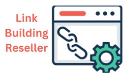 Link Building Reseller: Boosting SEO with High-Quality Backlinks