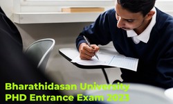 Post-Exam Strategies for the Bharathidasan University PhD Entrance Exam 2023