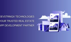 Devstringx Technologies Your Trusted Real Estate App Development Partner